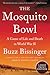 The Mosquito Bowl: A Game of Life and Death in World War II