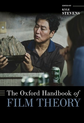The Oxford Handbook of Film Theory (OXFORD HANDBOOKS SERIES)