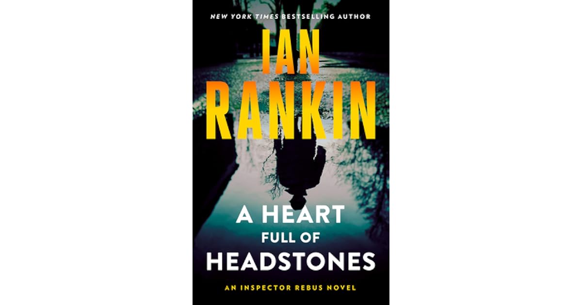 A Heart Full of Headstones (Ins. Rebus 24) by Ian Rankin