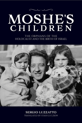 Moshe's Children: The Orphans of the Holocaust and the Birth of Israel (Studies in Antisemitism) (Italian Edition)