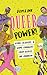 Queer Power!: Icons, Activists & Game Changers from Across the Rainbow