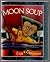Moon Soup