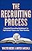 The Recruiting Process: A B...