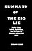 A SUMMARY OF THE BIG LIE By...