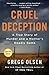 Cruel Deception by Gregg Olsen