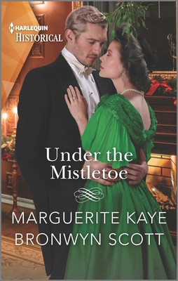 Under the Mistletoe: A Christmas Historical Romance Novel (Harlequin Historical)