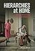 Hierarchies at Home by Anasa Hicks