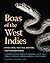 Boas of the West Indies: Ev...