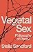 Vegetal Sex: Philosophy of Plants