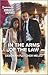 In the Arms of the Law (To Serve and Seduce, 5)