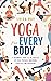Yoga for Every Body by Luisa Ray