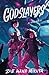 Godslayers (Gearbreakers, 2)