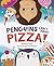 Penguins Can't Have Pizza by Amanda Cruz