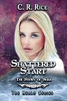 Shattered Start: The Story of Sera (The Realm #8) Shattered Start: The Story of Sera (The Realm #8)