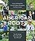 American Roots: Lessons and...