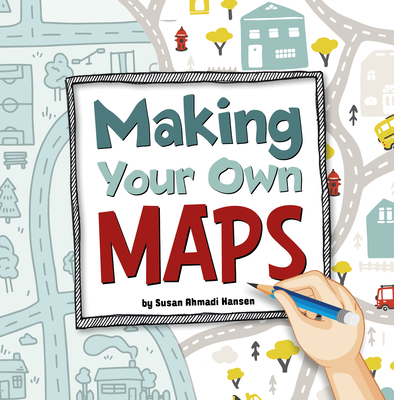Making Your Own Maps (On the Map)