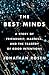 The Best Minds: A Story of ...