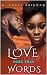 Love More Than Words: Unexp...