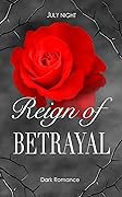 Reign of Betrayal