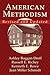 American Methodism Revised ...