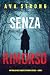 Senza rimorso (Un thriller dell'agente FBI Dakota Steele — Libro 2) (Italian Edition)