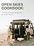 The Open Skies Cookbook: A ...