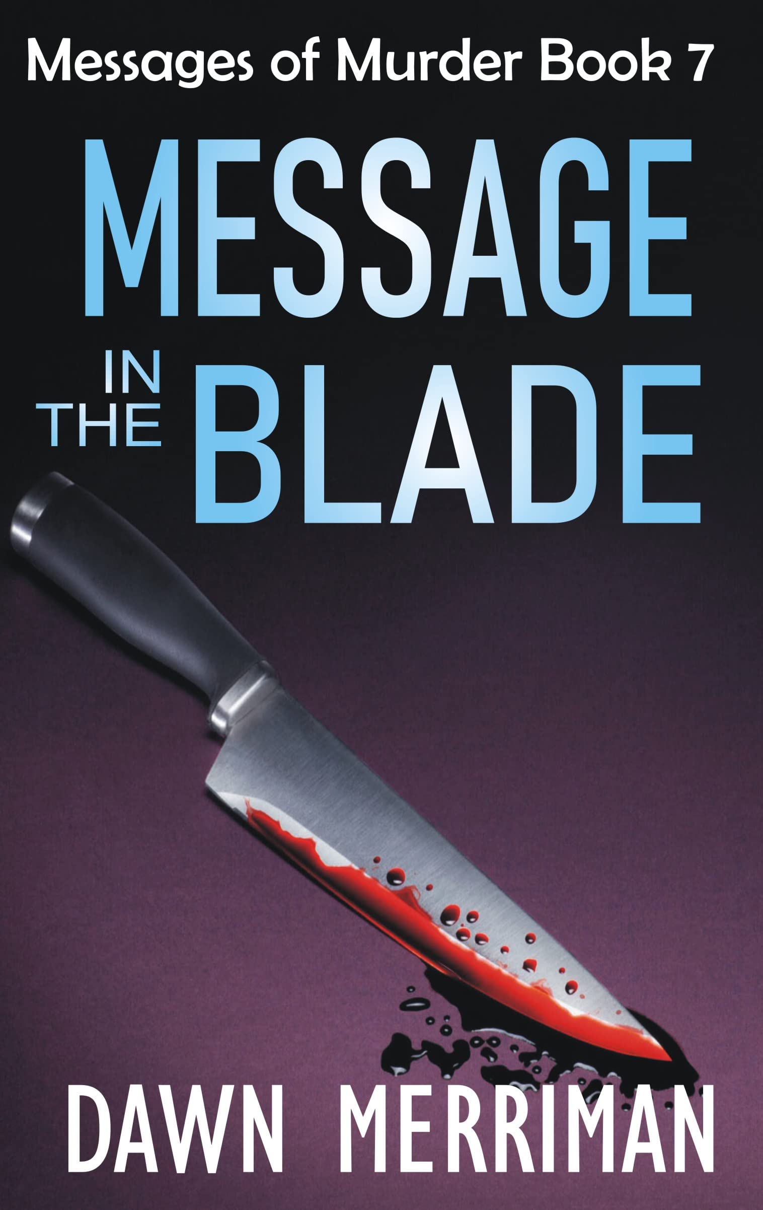 Message in the Blade (Messages of Murder #7)