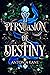 Persuasion of Destiny
