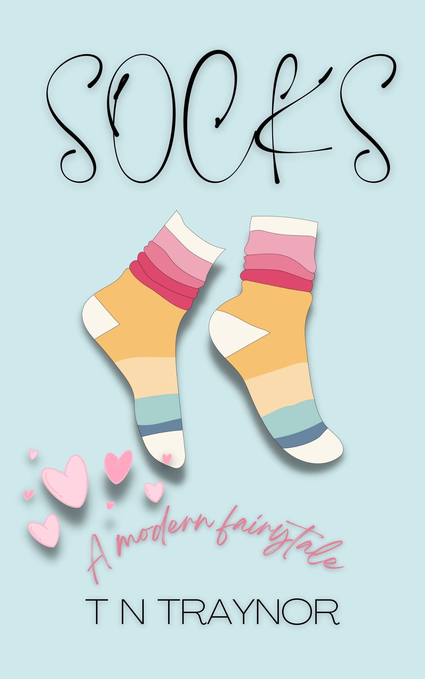 SOCKS: A Modern Retelling - The Twelve Dancing Princesses (Tales to Treasure Book 3)