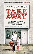 Takeaway: Stories from a Childhood Behind the Counter