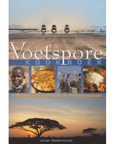 Voetspore Kookboek: 'n Broodnodige kookboek vir 4x4 entoesiaste