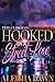 Hooked By A Street Love: An...