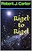 Rigel to Rigel (Around Polis) (Italian Edition)