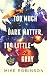 Too Much Dark Matter, Too Little Gray by Mike Robinson Too Much Dark Matter, Too Little Gray by Mike Robinson
