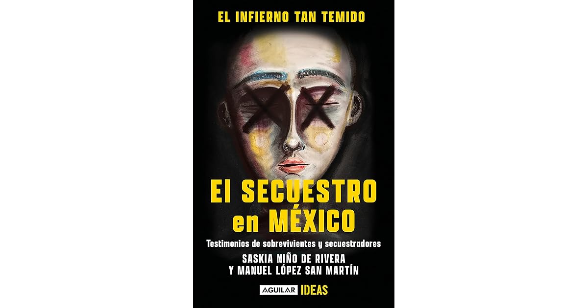 El infierno tan temido El secuestro