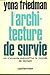 L'architecture de survie: O...