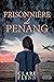 Prisonnière de Penang (Penang #2)