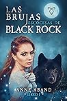 Las brujas escocesas de Black Rock by Anne Aband