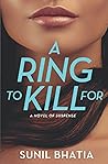 A Ring to Kill for: A Novel of Suspense