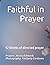 Faithful in Prayer: 52 Week...