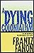 A Dying Colonialism
