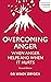 Overcoming Anger by Windy Dryden