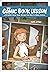 The Comic Book Lesson: A Graphic Novel That Shows You How to Make Comics