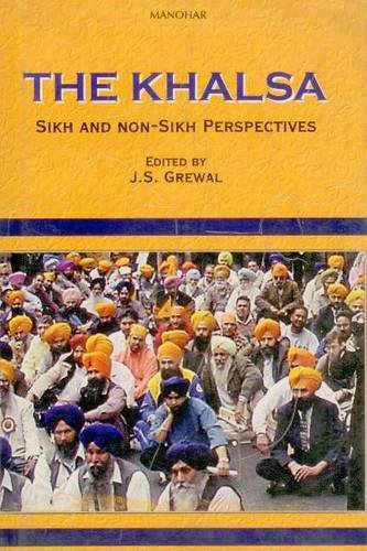 The Khalsa: Sikh and Non-Sikh Perspectives (Hardcover)