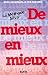 De mieux en mieux: La métho...