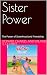 Sister Power: The Power of ...