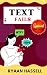 Text Fails by Ryaan Hassell