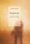 Singularity by Mieke Mosmuller