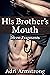His Brother's Mouth by Adri Armstrong