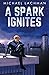 A Spark Ignites